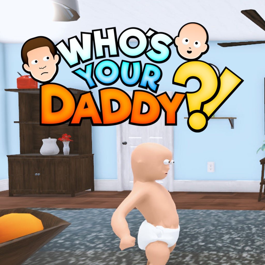 لعبة Who's Your Daddy